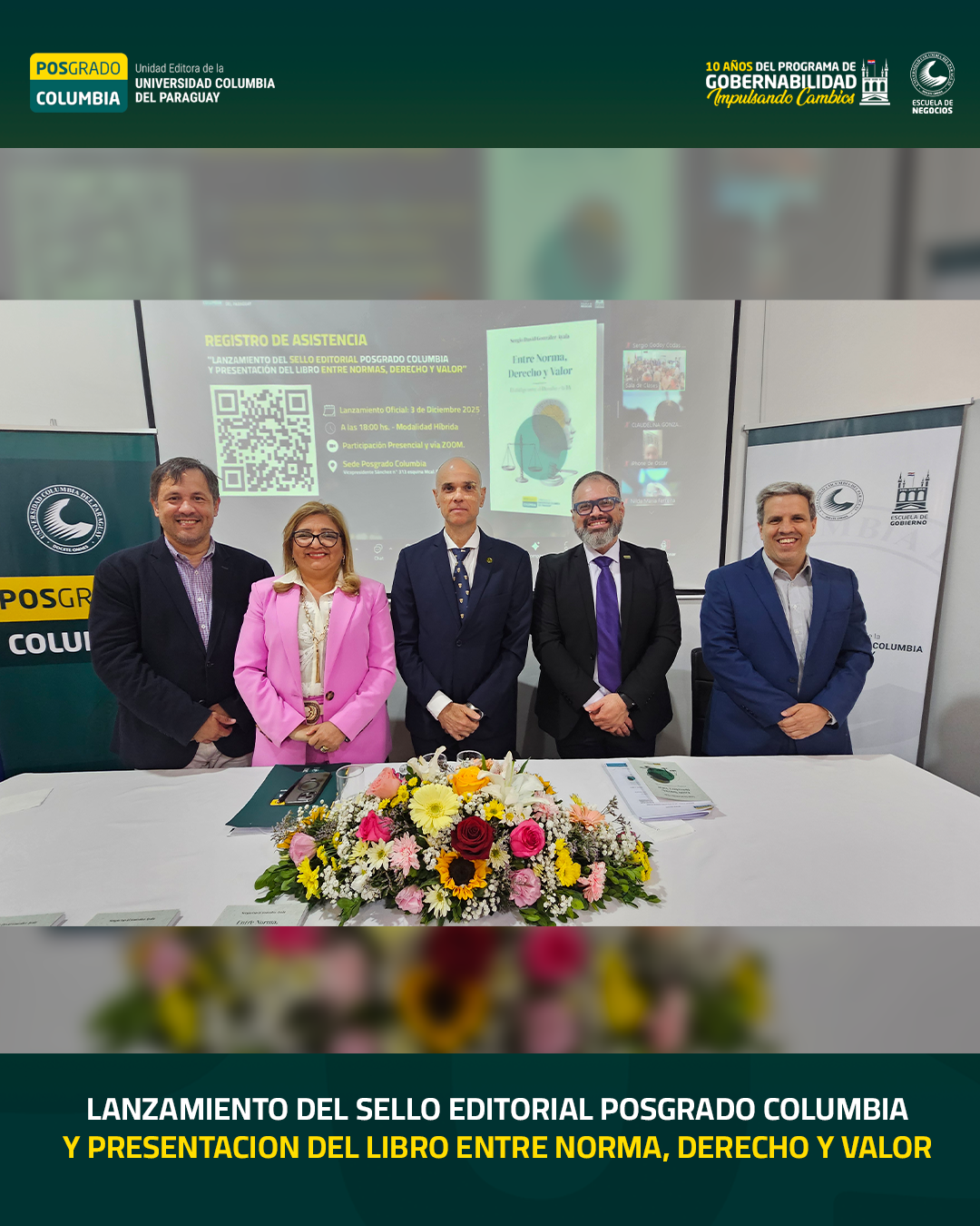 Lanzamiento oficial del Sello Editorial Posgrado Columbia y la presentación del primer libro: Entre Norma, Derecho y Valor del Dr. Sergio David González Ayala.