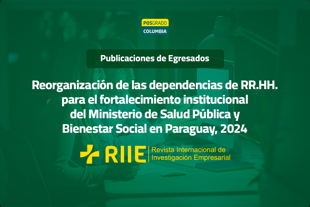 Reorganización de las dependencias de RR.HH. para el fortalecimiento institucional del Ministerio de Salud Pública y Bienestar Social en Paraguay, 2024