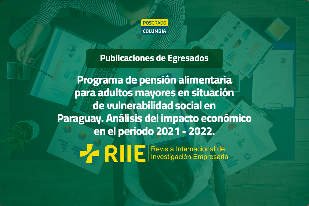 Programa de pensión alimentaria para adultos mayores en situación de vulnerabilidad social en Paraguay. Análisis del impacto económico en el periodo 2021 - 2022.