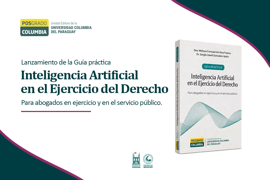 Lanzamiento del libro “Inteligencia Artificial en el Ejercicio del Derecho: Para abogados en ejercicio y en el servicio público”